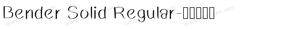 Bender Solid Regular字体转换
